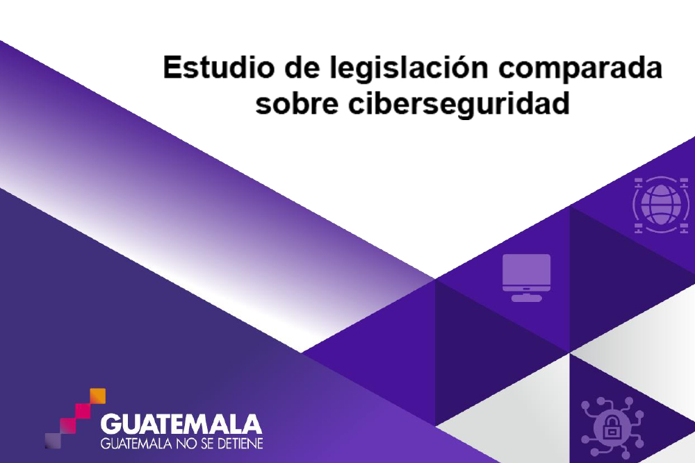 Análisis legislación comparada ciberseguridad
